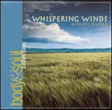 Body & Soul Collection: Whispering Winds by Various Artists: New