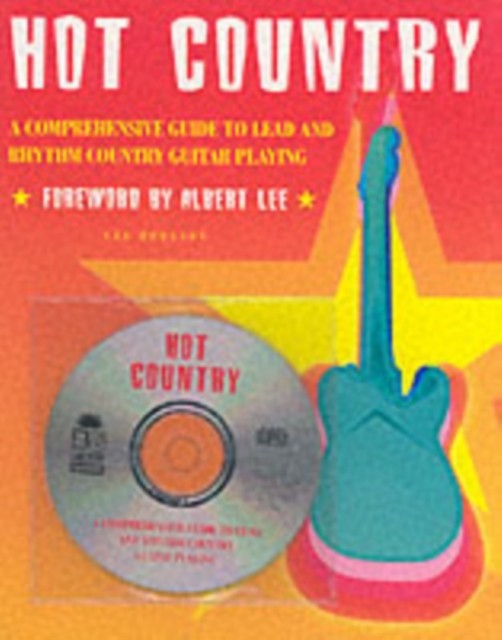 A Comprehensive Guide To Lead And Rhythm: Country Guitar by Lee Hodgson