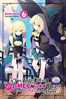 Yen Press - I've Been Killing Slimes for 300 Years and Maxed Out My Le - G245z