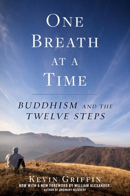 One Breath at a Time | Buddhism and the Twelve Steps | Kevin Griffin | Buch