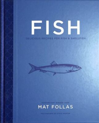 Fish: Delicious recipes for fish and shellfish by 