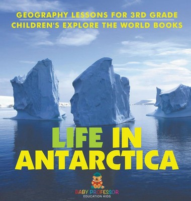 Baby | Life In Antarctica - Geography Lessons for 3rd Grade Children's...