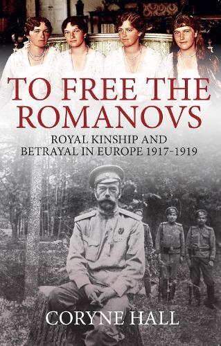 Thumbnail - Coryne Hall To Free The Romanovs (taschenbuch) (us Import)