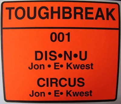 Jon E Kwest Dis-N-U / Circus Vinyl Single 12inch Toughbreak