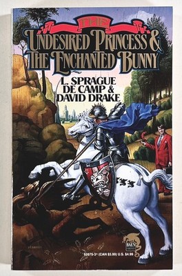 1992 de Camp & David Drake THE UNDESIRED PRINCESS & THE ENCHANTED BUNNY fantasy