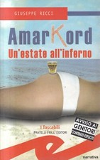 Mos - Amarkod UN ESTATE ALL'INFERNO - Giuseppe Ricci - ed. Frilli 2005