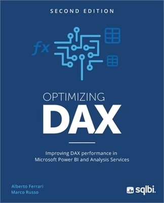 Optimizing DAX: Improving DAX performance in Microsoft Power BI and Analysis Ser