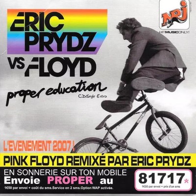 Proper Education, Pink Floyd und Eric Prydz