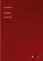 Aristophanes | The Birds | Buch | Englisch (2022) | In Large Print | Gebunden