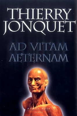 Ad vitam aeternam - Jonquet, Thierry