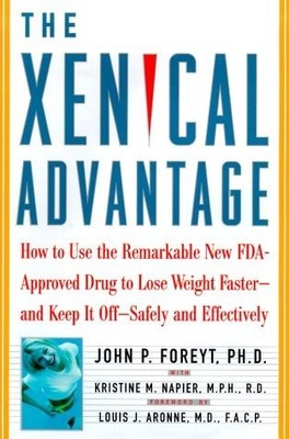 The Xenical Advantage: How To Use the Remarkable New FDA-Approved Drug to Lose W