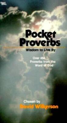 Pocket Proverbs: Wisdom to Live By: Over 450 Proverbs from the - VERY GOOD