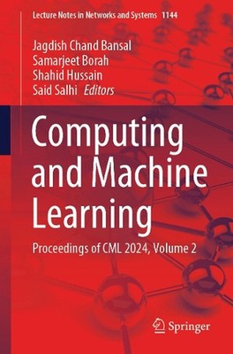 Computing and Machine Learning: Proceedings of CML 2024, Volume 2 by Jagdish Cha