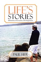 Paul Her | Life's Stories | Taschenbuch | Englisch (2013) | Xlibris