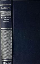 LEOPARDI tutte le opere zibaldone (prima parte) [Hardcover] W. Binni