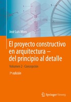 José Luis Moro | El Proyecto Constructivo En Arquitectura-Del Principio Al...
