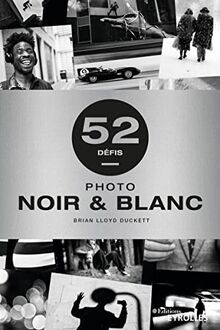 Photo noir et blanc - 52 défis von Lloyd Duckett, B... | Buch | Zustand sehr gut