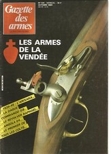 GAZETTE DES ARMES N°134 LES ARMES DE LA VENDEE / ARISAKA /  DAGUE / COMMANDO GB