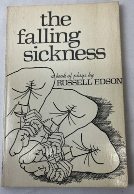 The Falling Sickness: A Book of Plays Russell Edson 1975 PB