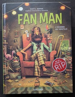 Dédicace de Monier et Gaet's dans Fan Man Tirage Bulle 550 ex