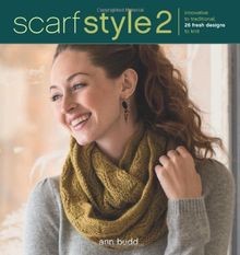 Scarf Style 2: Innovative to Traditional, 26 Fresh ... | Buch | Zustand sehr gut
