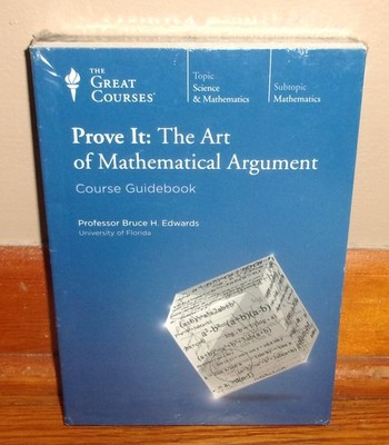 PROVE IT: THE ART OF MATHEMATICAL ARGUMENT-Great Courses-4 DVD, Book-NEW, SEALED