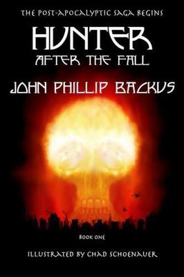 Hunter - After the Fall: Book One by Backus, John Phillip, Brand New, Free sh...