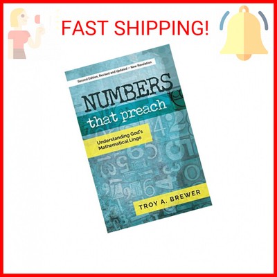 Numbers That Preach: Understanding God's Mathematical Lingo Paperback   November