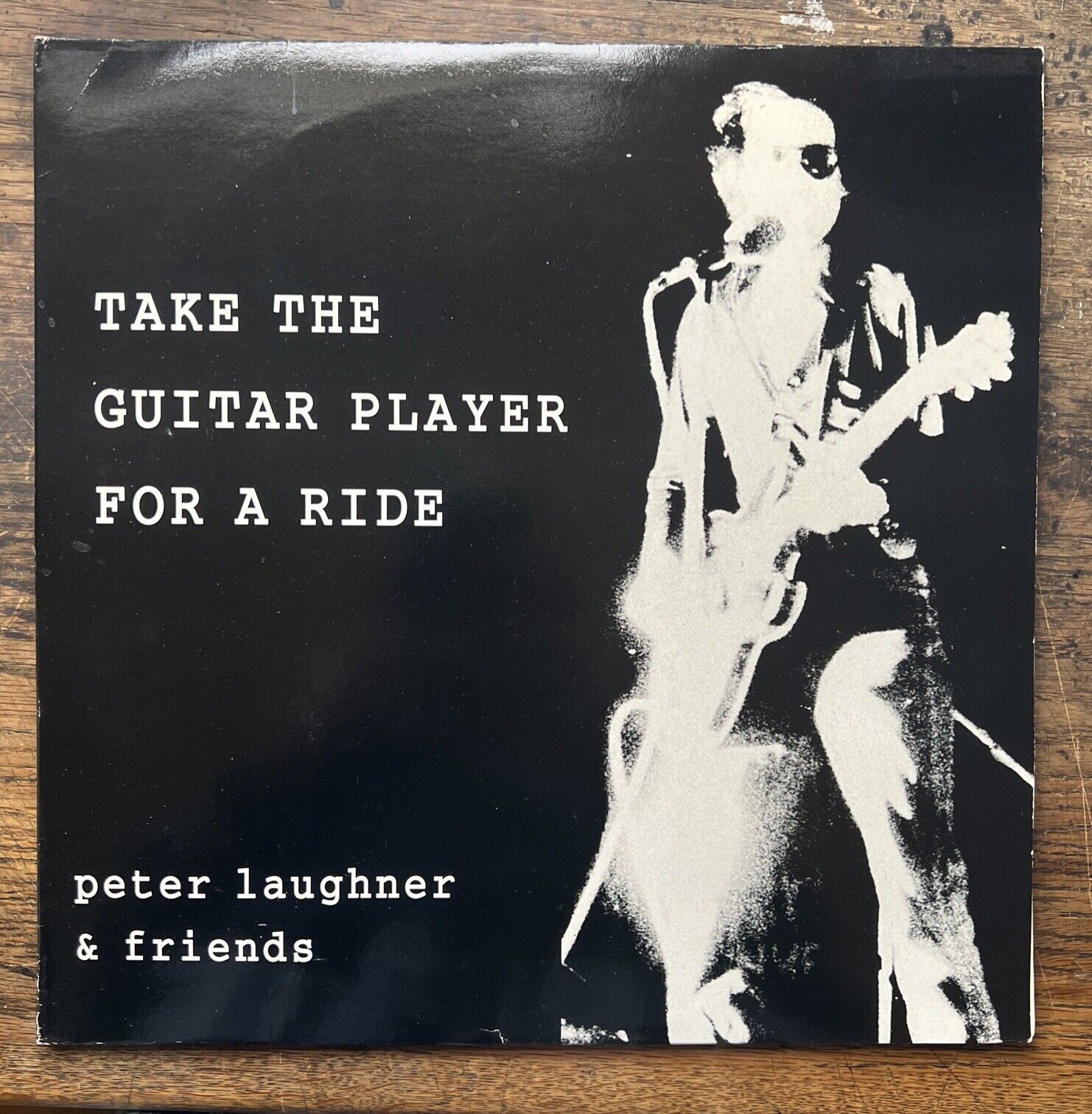 Peter Laughner Take the Guitar Player for a Ride LP Tim/Kerr Records 1993