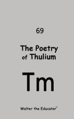 Walter The Educator The Poetry of Thulium (Taschenbuch) (US IMPORT)