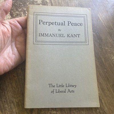 Perpetual Peace By Immanuel Kant 1948 The Little Library Of Liberal Arts