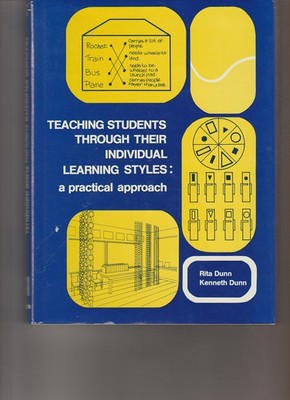 Teaching Students Through Their Individual Learning Styles: A Practical Appr...