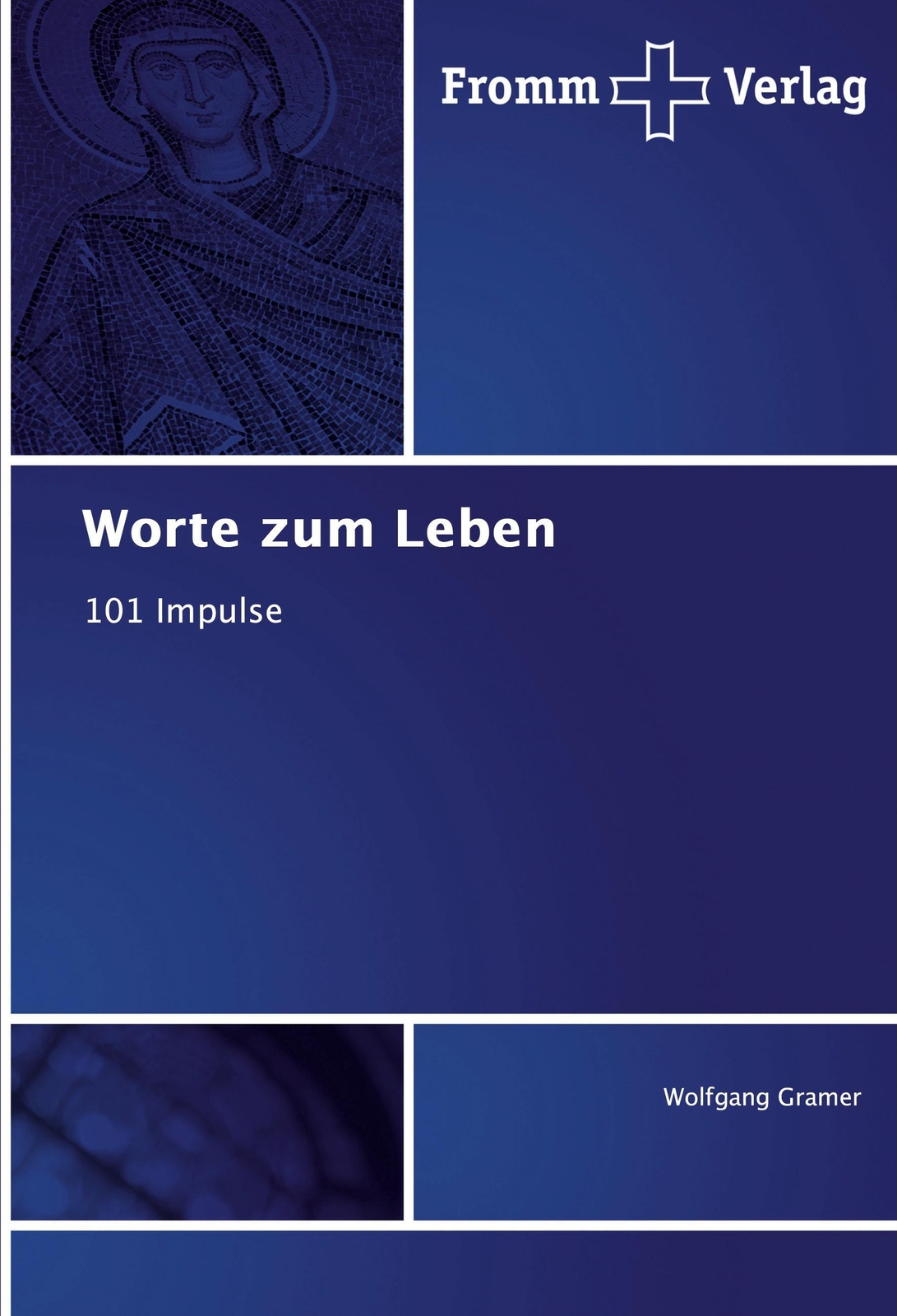 Thumbnail - Worte Zum Leben | 101 Impulse | Wolfgang Gramer | Deutsch |