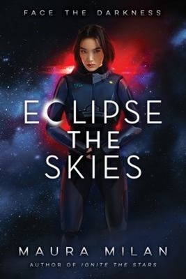 Eclipse the Skies Hardcover Maura Milan