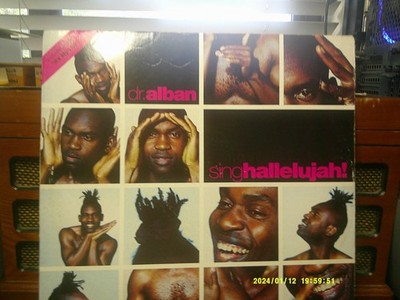 SING HALLELUJAH,ITS MY LIFE,   DR ALBAN   Record 1992. UK, 33RPM 12''VG+/VG
