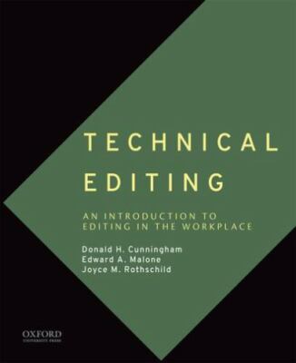 Technical Editing: An Introduction to Editing in the Workplace, Cunningham, Dona