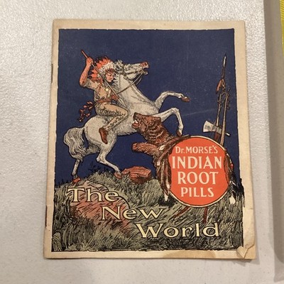 Dr Morse s Indian Root Pills The New World Medical Booklet Facsimile Printed