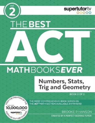 Brooke P Hanson The Best ACT Math Books Ever, Book 2 (Taschenbuch)