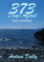 Andrew Dalby | 373 Days Afloat (And Counting) | Taschenbuch | Englisch (2014)