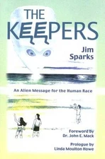 The Keepers: An Alien Message for the Human Race - Paperback - GOOD