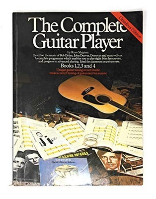 The Complete Guitar Player Books 1,2,3 & 4 Omnibus Edition by Russ Shipton 1980