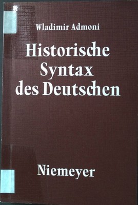 Historische Syntax des Deutschen. Wladimir Admoni Admoni, Vladimir G.: