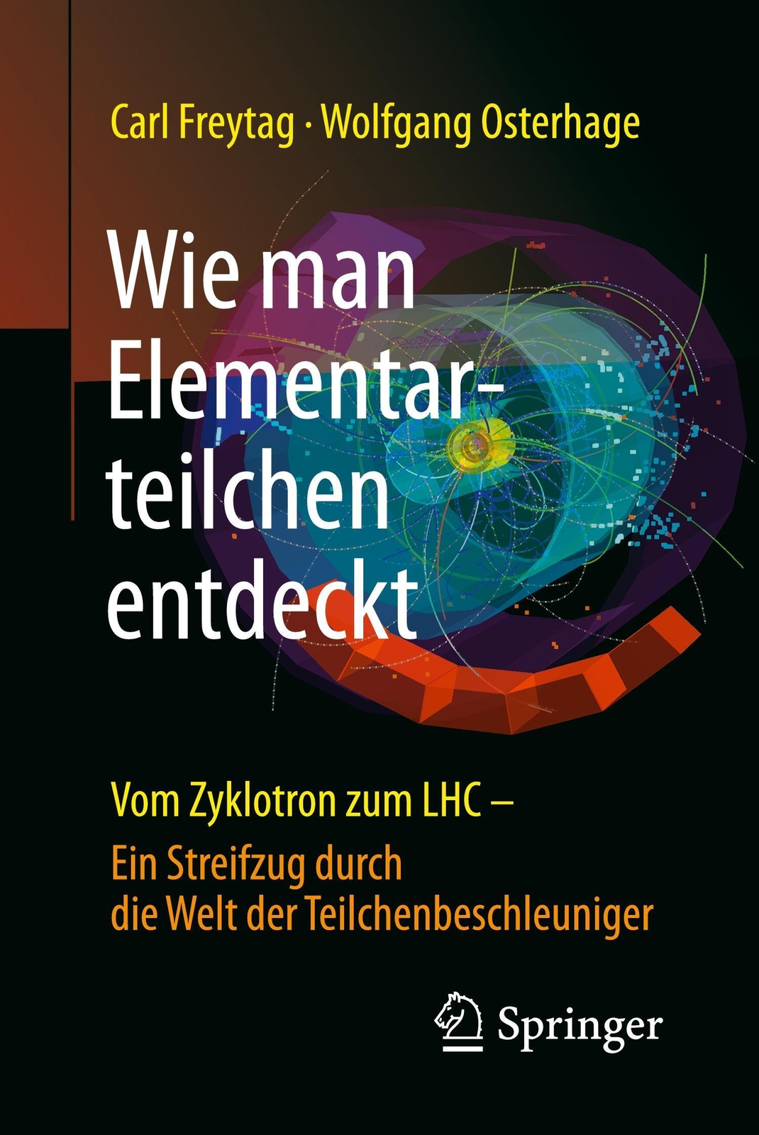 Wie Man Elementarteilchen Entdeckt | Wolfgang W. Osterhage (u. A.) |
