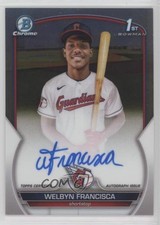 2023 Bowman Chrome Prospect Auto Welbyn Francisca #CPA-WF Auto 0z8y