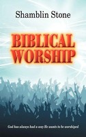 Shamblin Stone | Biblical Worship | Buch | Englisch (2012) | Gebunden