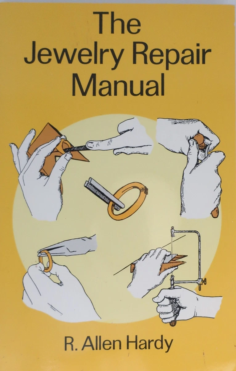 Essential Vintage Guide Book  The Jewelry Repair Manual by R. Allen Hardy