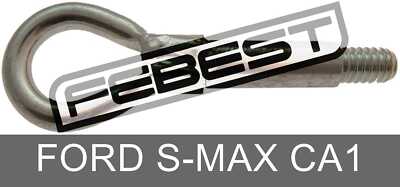 Tow Hook For Ford S-Max Ca1 (2006-2015)