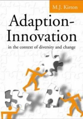 Adaption-Innovation: In the Context of Diversi- MJ Kirton, 0415298512, paperback