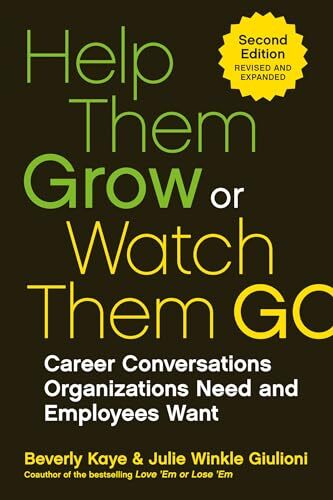 Help Them Grow Or Watch Them Go: Caree..., Beverly Kaye