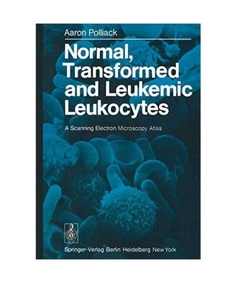 Normal, Transformed and Leukemic Leukocytes: A Scanning Electron Microscopy Atla